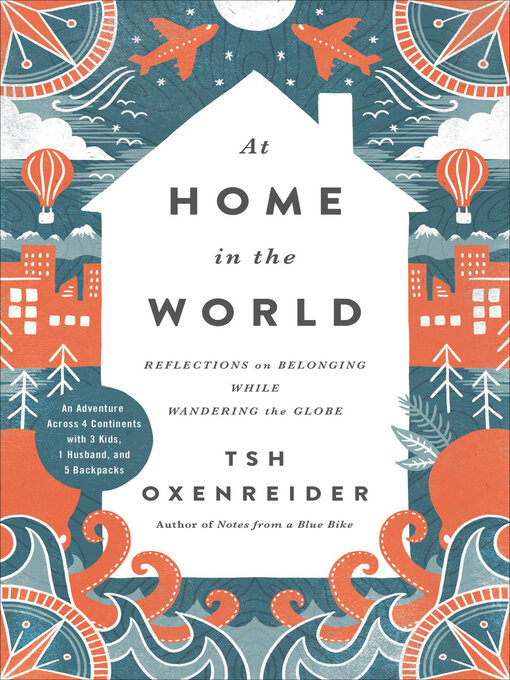 Title details for At Home in the World by Tsh Oxenreider - Wait list